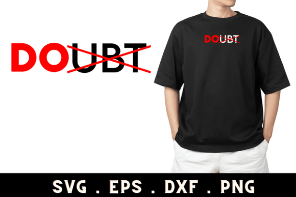 Doubt Quote SVG: A Graphic Design Asset for Impact