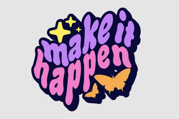 Urban Edge: Make It Happen Quotes Graphic Design